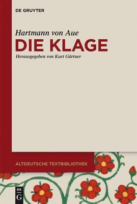 Hartmann Von Aue, Kurt Gärtner - Klage, Häftad