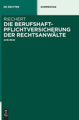 Die Berufshaftpflichtversicherung der Rechtsanwalte 1