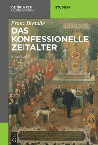 bokomslag Das Konfessionelle Zeitalter