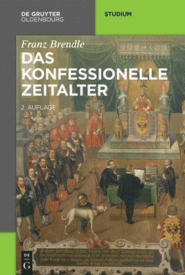 Das Konfessionelle Zeitalter 1