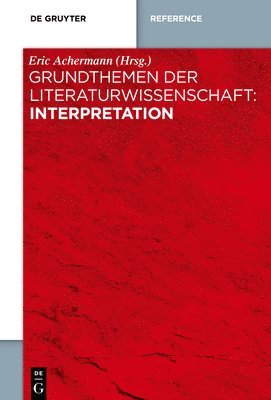 Grundthemen Der Literaturwissenschaft: Interpretation 1