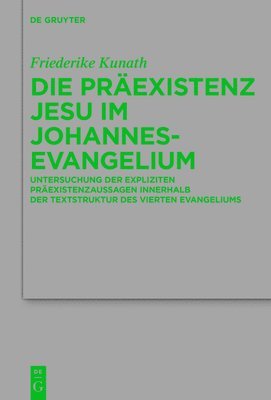 bokomslag Die Prexistenz Jesu im Johannesevangelium