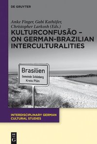 bokomslag KulturConfuso  On German-Brazilian Interculturalities