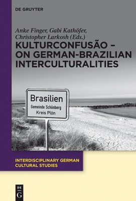 bokomslag KulturConfuso  On German-Brazilian Interculturalities