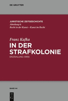 Franz Kafka - In der Strafkolonie, Inbunden