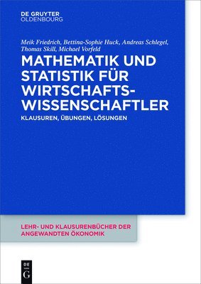 Mathematik und Statistik fr Wirtschaftswissenschaftler 1