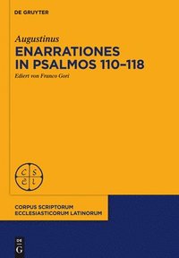bokomslag Enarrationes in Psalmos 110-118