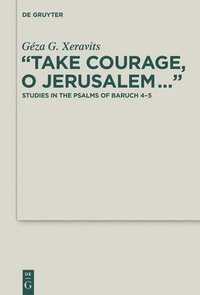 bokomslag Take Courage, O Jerusalem