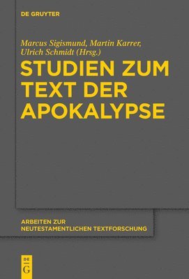 Marcus Sigismund, Martin Karrer, Ulrich Schmid - Studien Zum Text Der Apokalypse, Inbunden