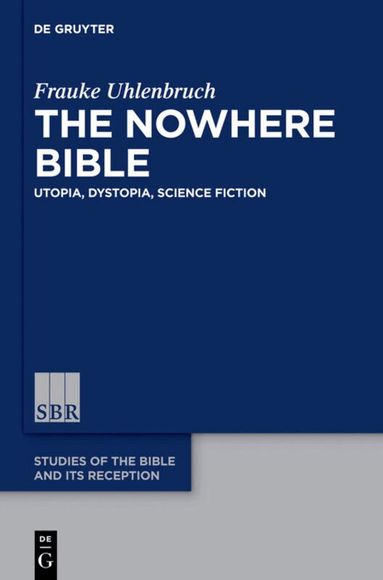Frauke Uhlenbruch - Nowhere Bible, Inbunden
