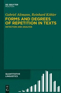 bokomslag Forms and Degrees of Repetition in Texts