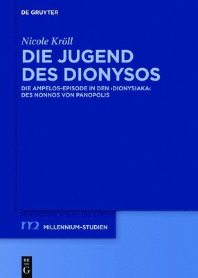 bokomslag Die Jugend des Dionysos