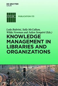bokomslag Knowledge Management in Libraries and Organizations