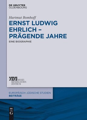 Hartmut Bomhoff - Ernst Ludwig Ehrlich - prägende Jahre, Inbunden