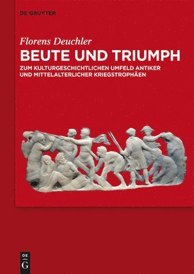 Florens Deuchler - Beute und Triumph, Inbunden