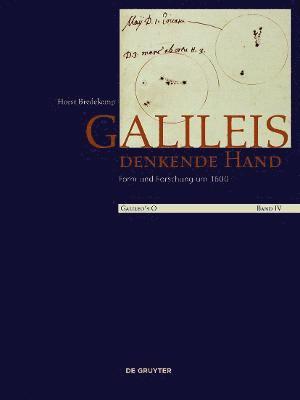 Horst Bredekamp - Galileis Denkende Hand, Inbunden