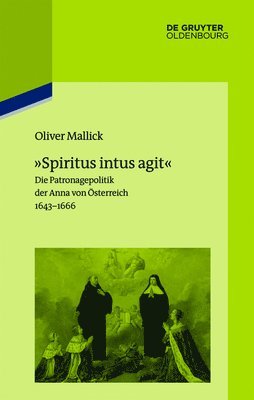 Oliver Mallick, Institut Historique Allemand - »Spiritus Intus Agit«, Inbunden