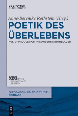Anne-Berenike Rothstein - Poetik Des Überlebens, Inbunden