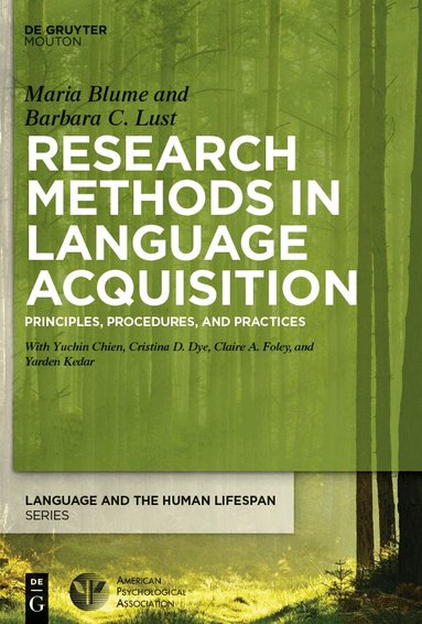 Barbara Lust, Maria Blume - Research Methods in Language Acquisition, Inbunden