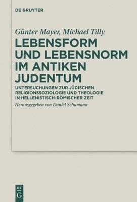 bokomslag Lebensform und Lebensnorm im Antiken Judentum