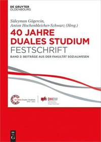 bokomslag 40 Jahre Lehre und Forschen an der DHBW VS, Band II, 40 Jahre Duales Studium. Festschrift