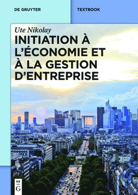 bokomslag Initiation à l'économie et à la gestion d'entreprise