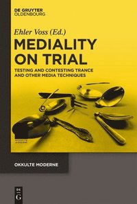 bokomslag Mediality on Trial