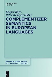 bokomslag Complementizer Semantics in European Languages