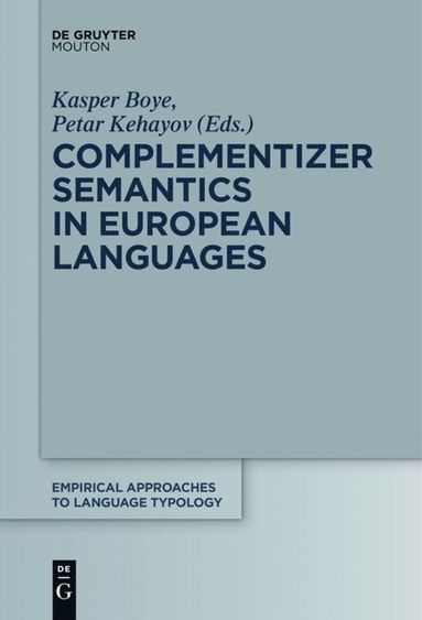 bokomslag Complementizer Semantics in European Languages