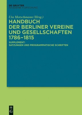 Handbuch der Berliner Vereine und Gesellschaften 1786-1815 1