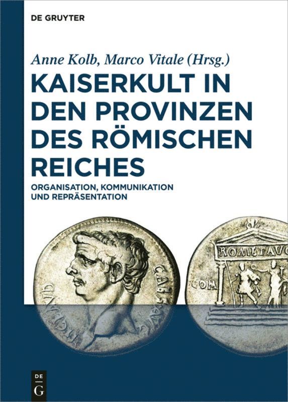 Kaiserkult in den Provinzen des Römischen Reiches