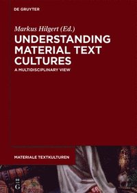 bokomslag Understanding Material Text Cultures
