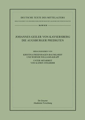 Johannes Geiler von Kaysersberg, Kristina Freienhagen-Baumgardt, Werner Williams-Krapp - Johannes Geiler von Kaysersberg, Die Augsburger Predigten, Inbunden