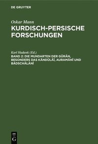 bokomslag Die Mundarten Der Grn, Besonders Das Kndl, Auramn Und Bdschln