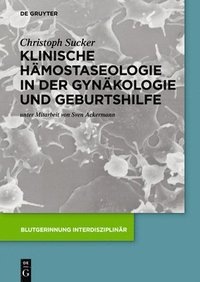 bokomslag Klinische Hmostaseologie in der Gynkologie und Geburtshilfe