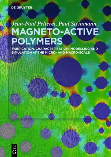 Jean-Paul Pelteret, Paul Steinmann - Magneto-Active Polymers, Inbunden