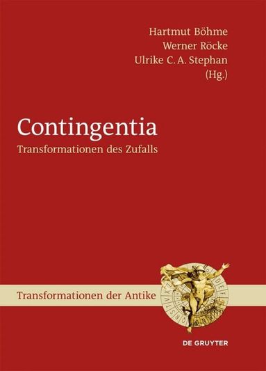 Hartmut Böhme, Werner Röcke, Ulrike C. A. Stephan - Contingentia, Inbunden