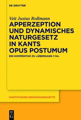 Apperzeption und dynamisches Naturgesetz in Kants Opus postumum 1