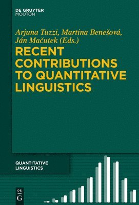 Recent Contributions to Quantitative Linguistics 1