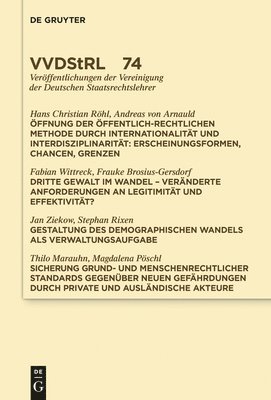 Andreas Arnauld, Hans Christian Röhl, Fabian Wittreck, Et Al, Et Al. - Öffnung Der Öffentlich-Rechtlichen Methode Durch Internationalität Und Interdisziplinarität. Dritte Gewalt Im Wandel. Gestaltung Des Demographischen Wandels ALS Verwaltungsaufgabe. Sicherung Grund- Und Menschenrechtlicher Standards ..., Inbunden