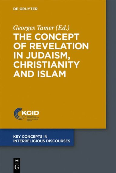 Georges Tamer - Concept of Revelation in Judaism, Christianity and Islam, Häftad