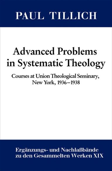 Paul Erdmann Tillich Sturm, Erdmann Sturm - Advanced Problems in Systematic Theology, Inbunden