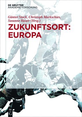 Günter Stock, Christoph Markschies, Susanne Hauer - Zukunftsort, Inbunden