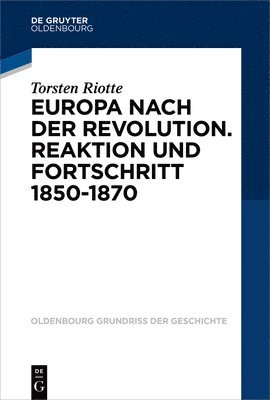 bokomslag Europa Nach Der Revolution: Reaktion Und Fortschritt 1850-1870