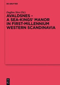 bokomslag Avaldsnes - A Sea-Kings' Manor in First-Millennium Western Scandinavia