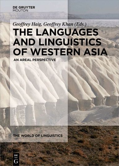 Geoffrey Haig, Geoffrey Khan - Languages and Linguistics of Western Asia, Inbunden