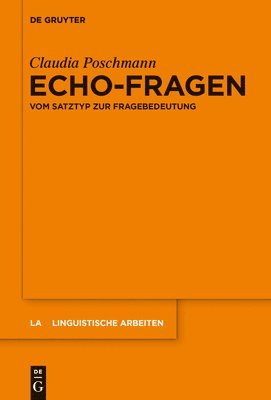 Claudia Poschmann - Echo-Fragen, Inbunden