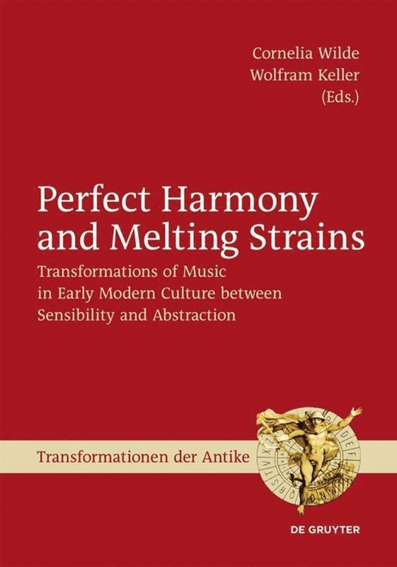Cornelia Wilde, Wolfram R. Keller - Perfect Harmony and Melting Strains, Inbunden