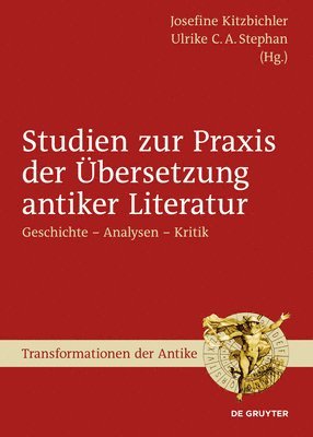 bokomslag Studien zur Praxis der bersetzung antiker Literatur