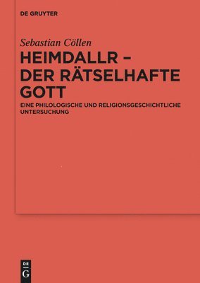Sebastian Cöllen - Heimdallr - der rätselhafte Gott, Inbunden